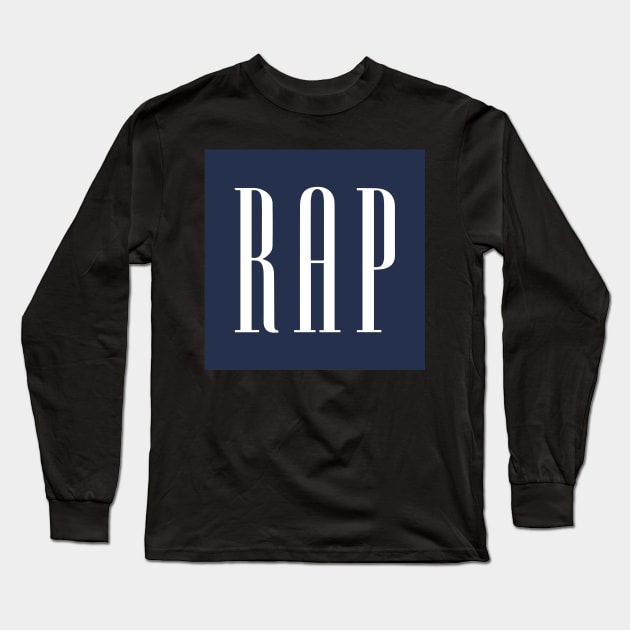 Rap Long Sleeve T-Shirt by HipHopTees
